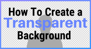 How To Create a Transparent Background Using Pixlr